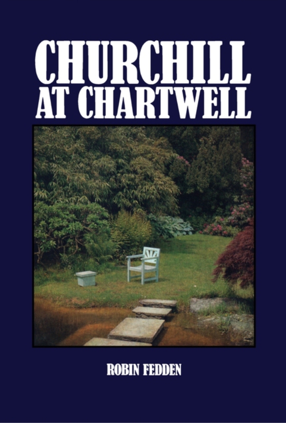 Churchill at Chartwell (e-bog) af Fedden, Robin