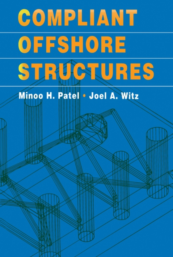 Compliant Offshore Structures (e-bog) af Witz, Joel A