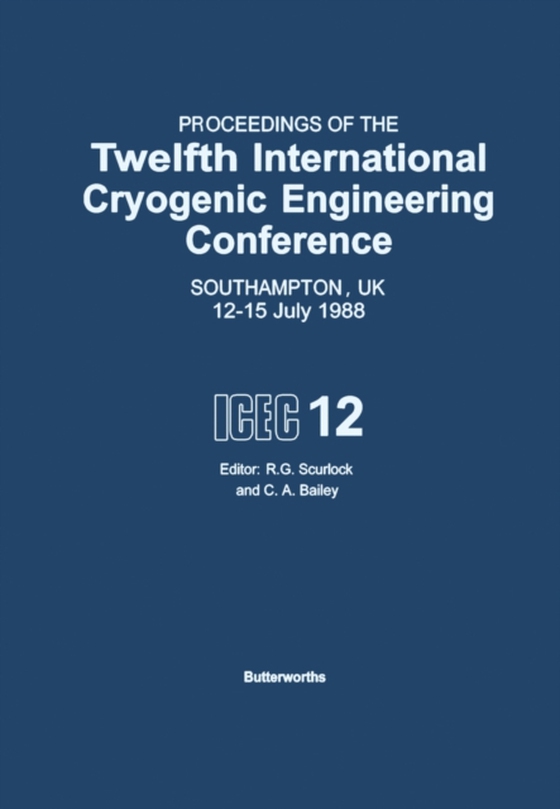 Proceedings of the Twelfth International Cryogenic Engineering Conference Southampton, UK, 12-15 July 1988 (e-bog) af -