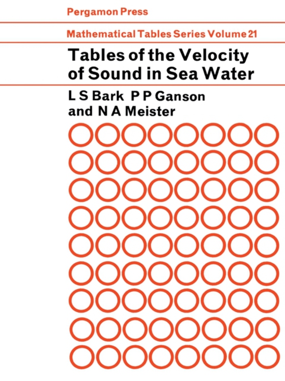 Tables of the Velocity of Sound in Sea Water (e-bog) af Meister, N. A.