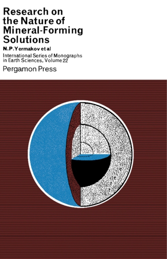 Research on the Nature of Mineral-Forming Solutions