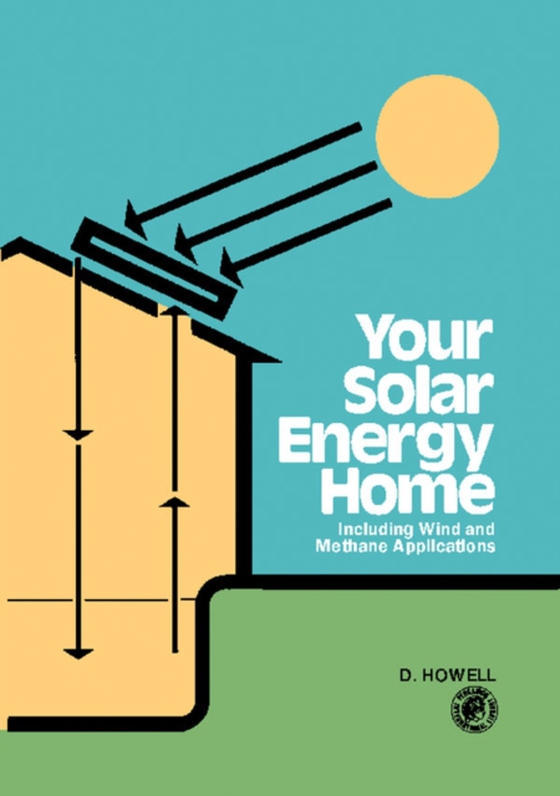 Your Solar Energy Home (e-bog) af Howell, Derek