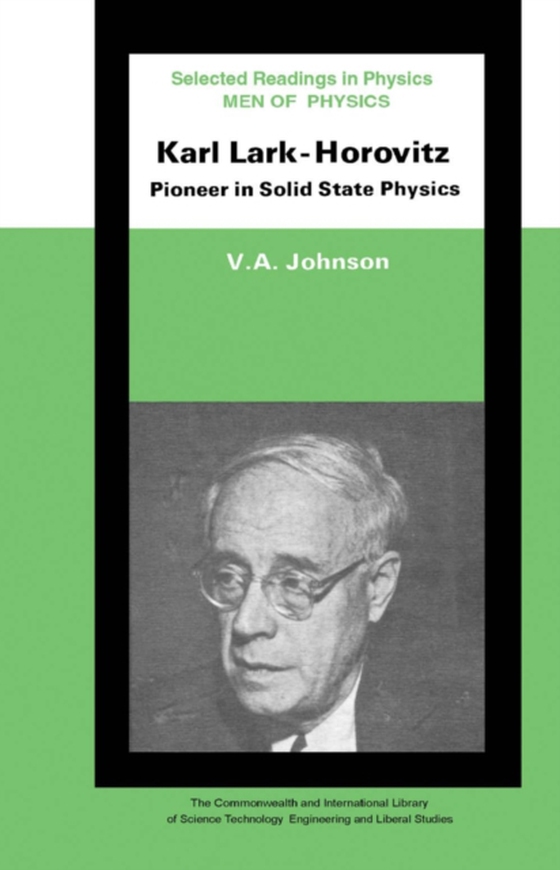 Men of Physics: Karl Lark-Horovitz (e-bog) af Johnson, V. A.