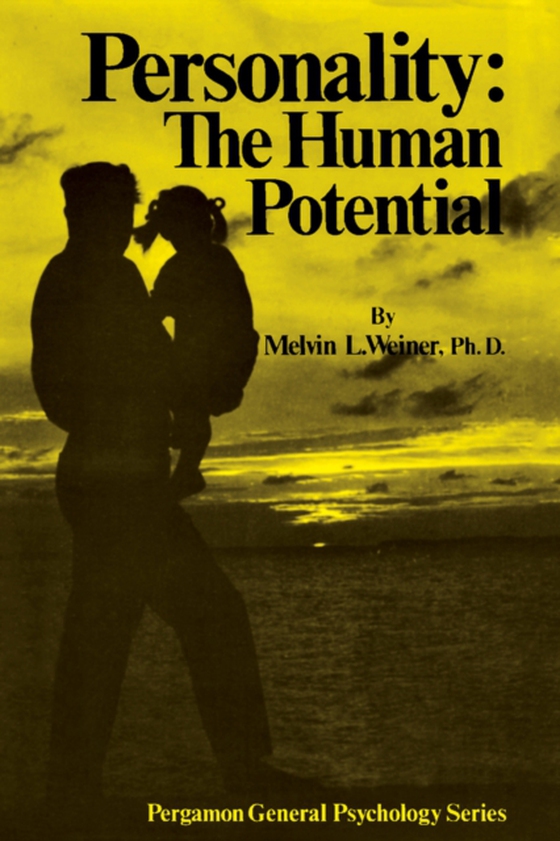 Personality: The Human Potential (e-bog) af Weiner, Melvin L.