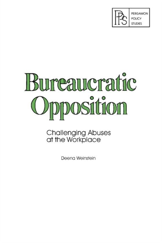 Bureaucratic Opposition (e-bog) af Weinstein, Deena