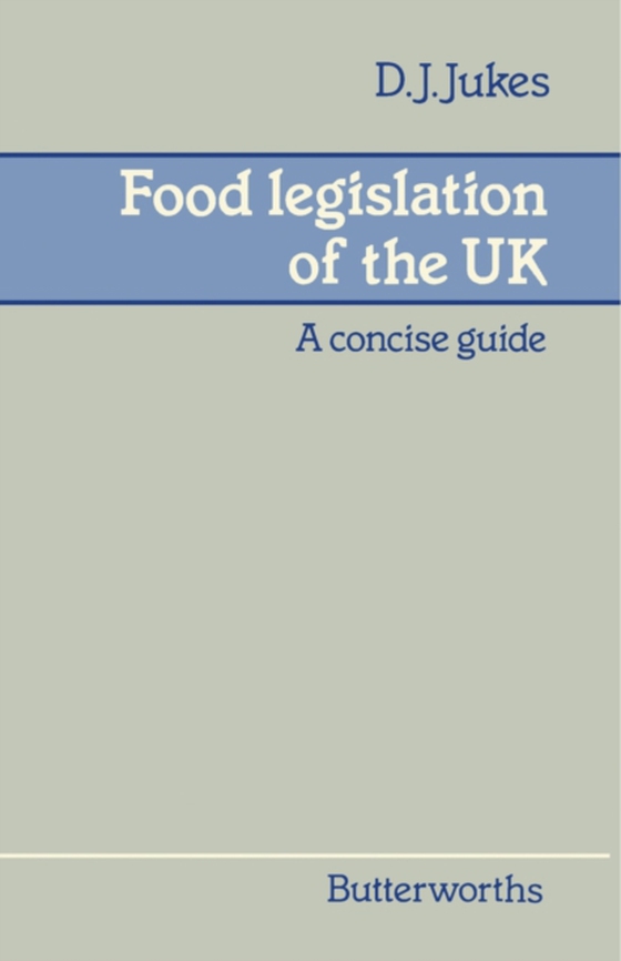 Food Legislation of the UK (e-bog) af Jukes, D J