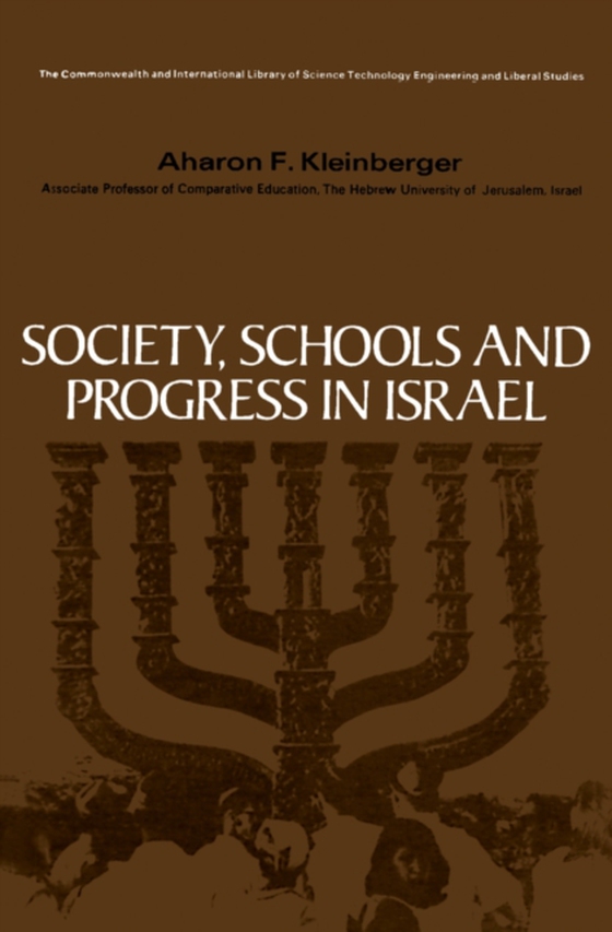 Society, Schools and Progress in Israel (e-bog) af Kleinberger, Aharon F.