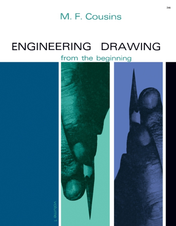 Engineering Drawing from the Beginning (e-bog) af Cousins, M. F.