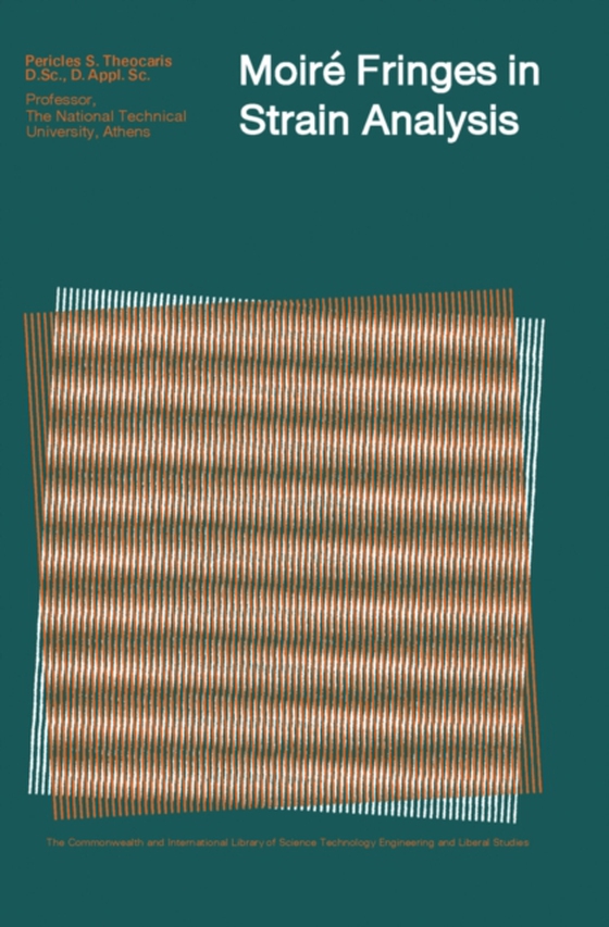 Moire Fringes in Strain Analysis (e-bog) af Theocaris, Pericles S.