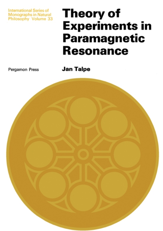 Theory of Experiments in Paramagnetic Resonance (e-bog) af Talpe, Jan