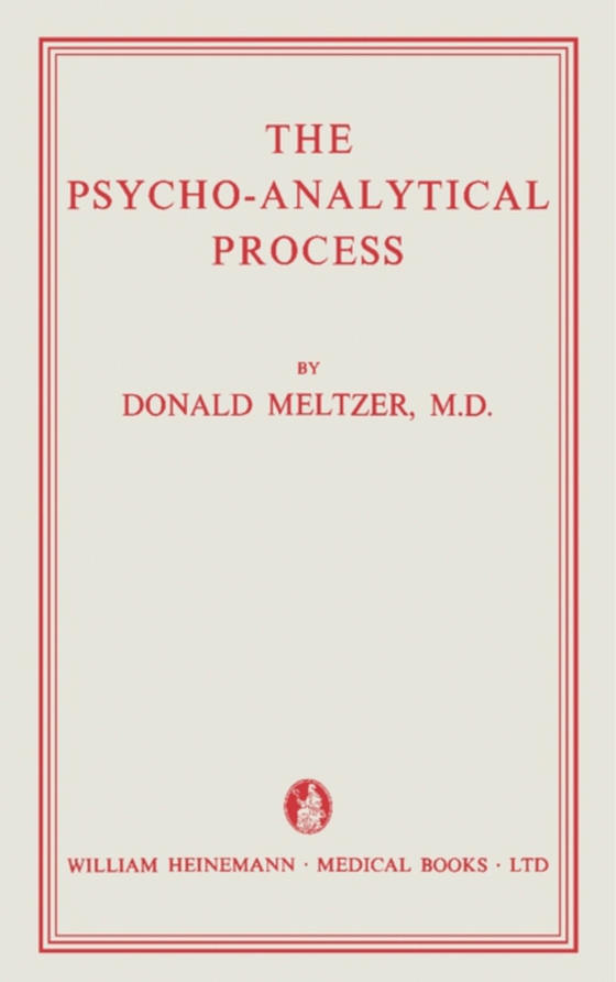 Psycho-Analytical Process (e-bog) af Meltzer, Donald