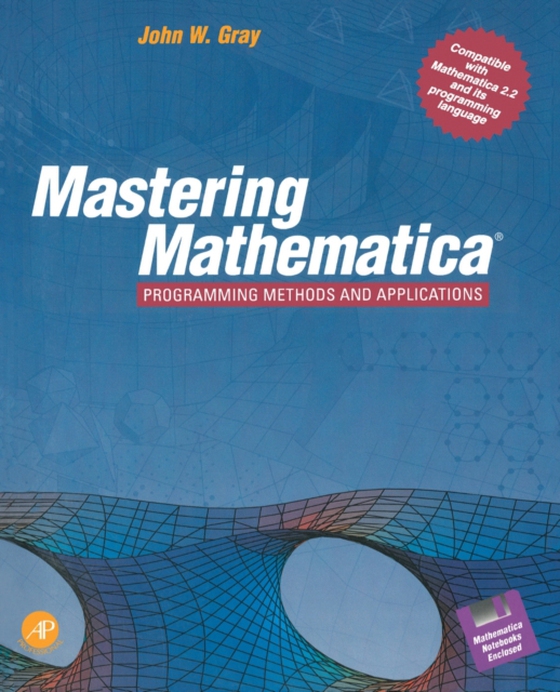 Mastering Mathematica(R) (e-bog) af Gray, John W.