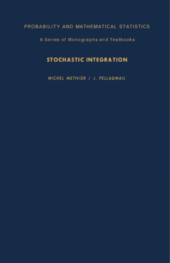 Stochastic Integration (e-bog) af Pellaumail, J.