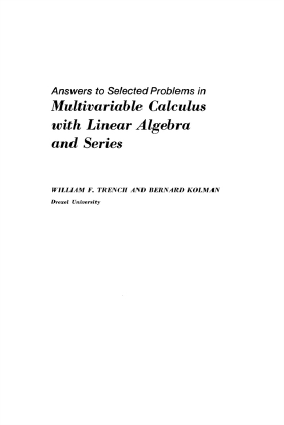 Answers to Selected Problems in Multivariable Calculus with Linear Algebra and Series (e-bog) af Kolman, Bernard