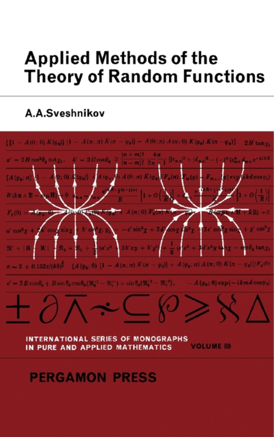 Applied Methods of the Theory of Random Functions (e-bog) af Sveshnikov, A. A.