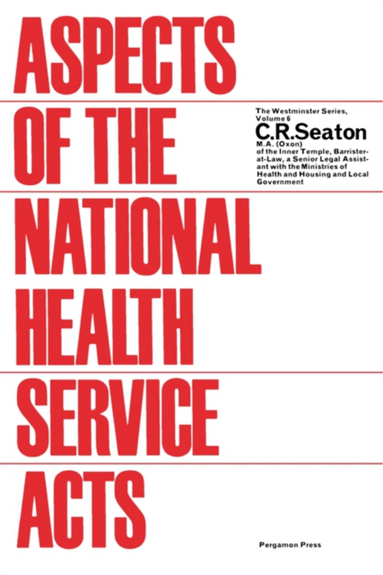 Aspects of the National Health Service Acts (e-bog) af Seaton, C. R.