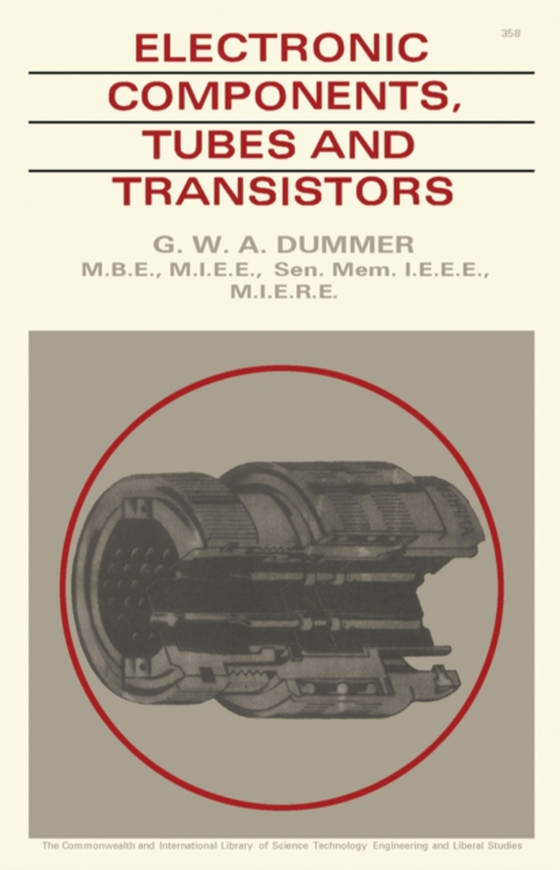 Electronic Components Tubes and Transistors (e-bog) af Dummer, G. W. A.