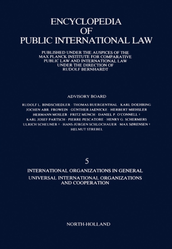 International Organizations in General Universal International Organizations and Cooperation (e-bog) af Bernhardt, Rudolf