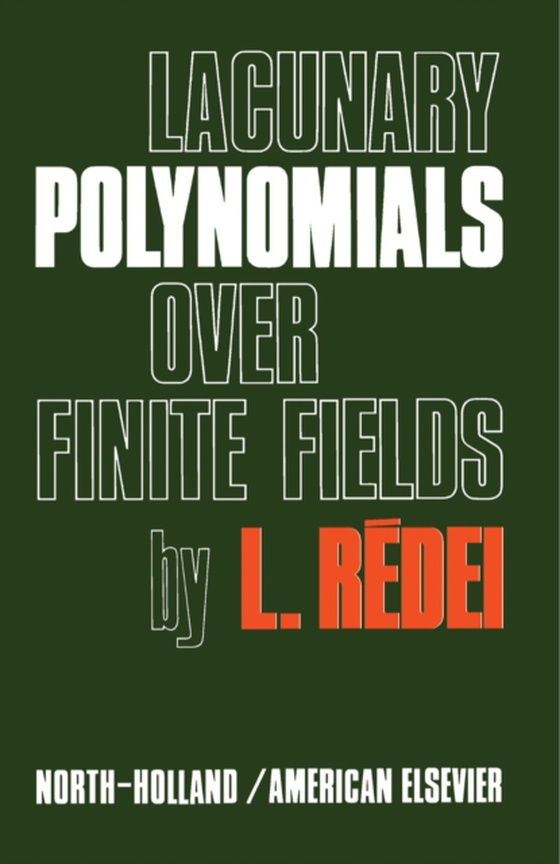 Lacunary Polynomials Over Finite Fields (e-bog) af Redei, L.