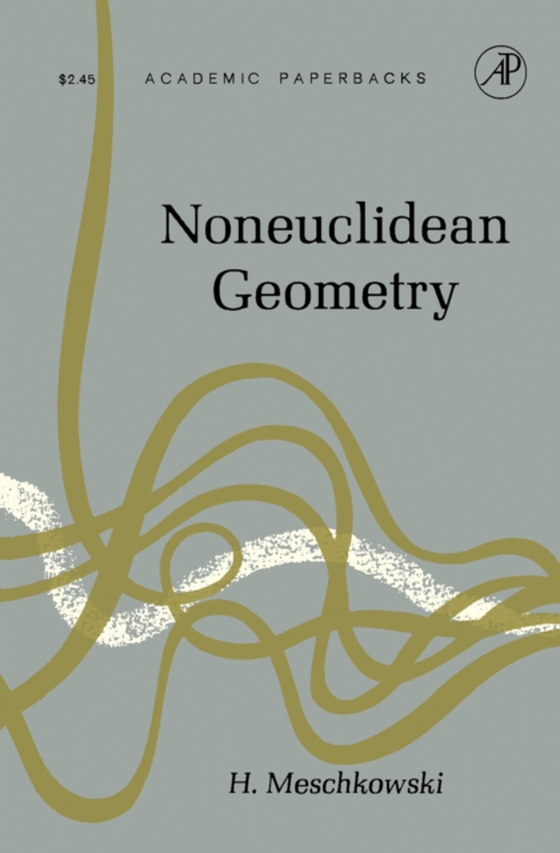 NonEuclidean Geometry (e-bog) af Meschkowski, Herbert