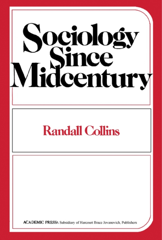 Sociology Since Midcentury (e-bog) af Collins, Randall