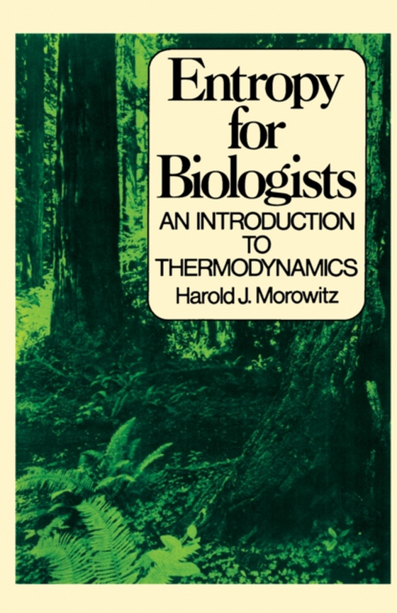 Entropy for Biologists (e-bog) af Morowitz, Harold J.