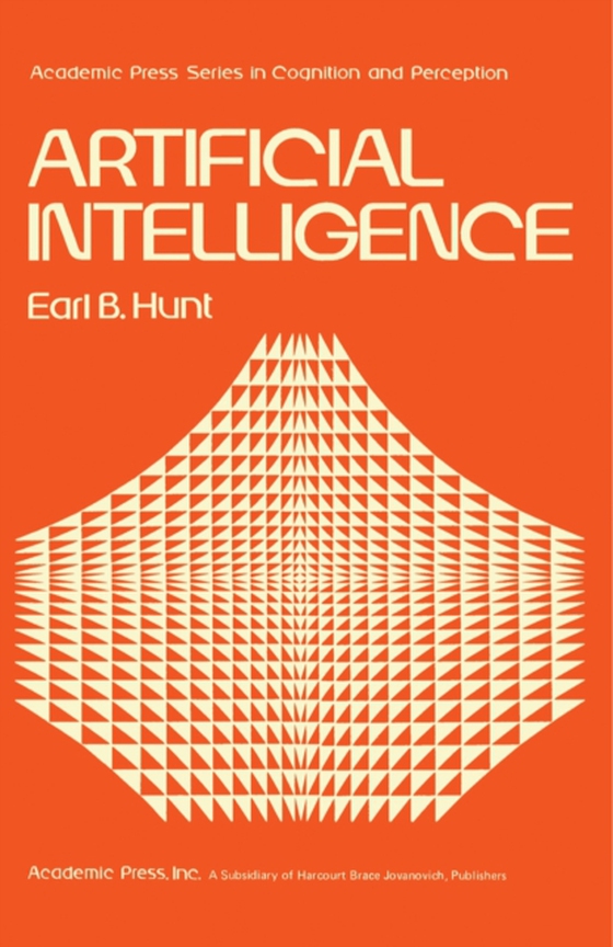 Artificial Intelligence (e-bog) af Hunt, Earl B.