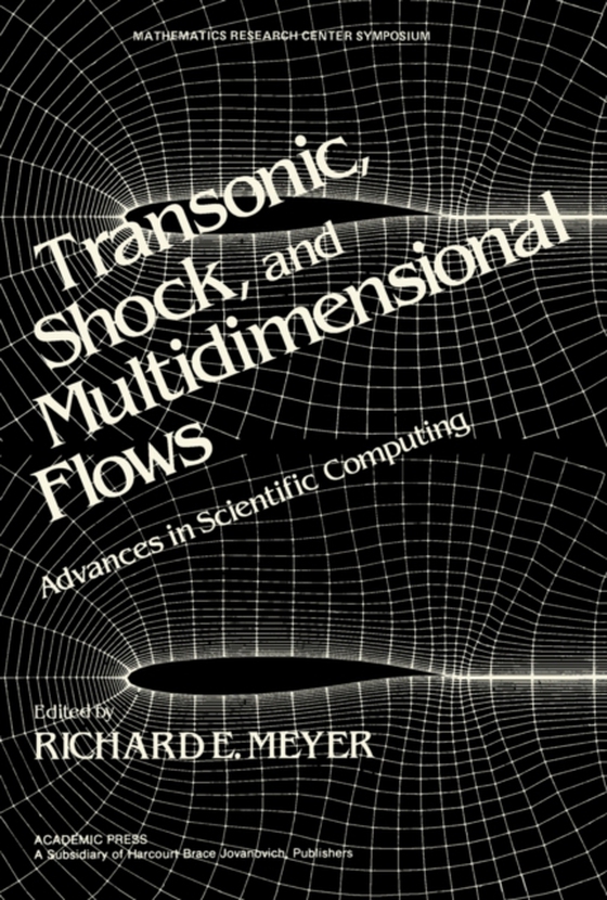 Transonic, Shock, and Multidimensional Flows (e-bog) af -