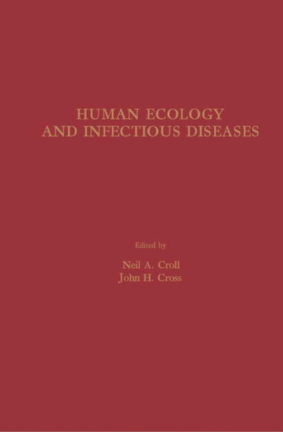 Human Ecology and Infectious Diseases