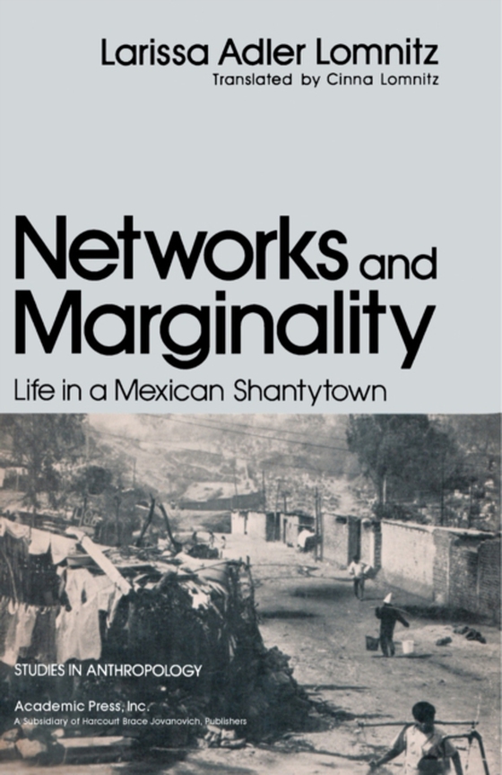 Networks and Marginality (e-bog) af Lomnitz, Larissa Adler