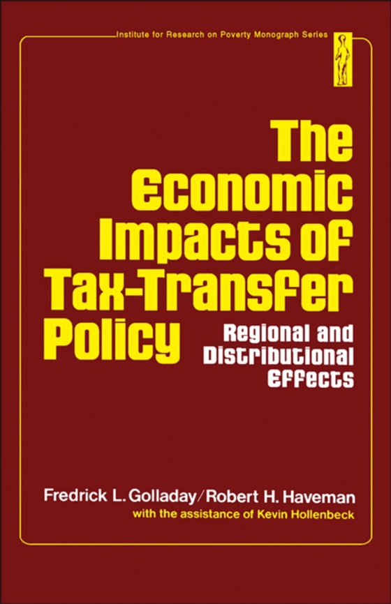 Economic Impacts of Tax-Transfer Policy (e-bog) af Haveman, Robert H.