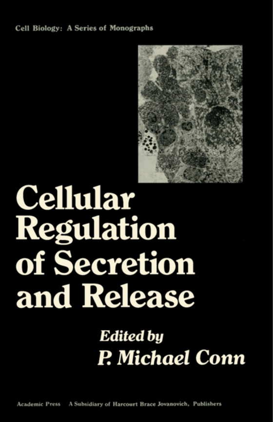 Cellular Regulation of Secretion and Release (e-bog) af -