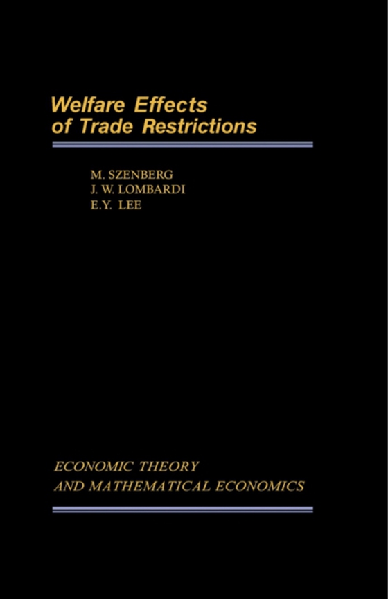 Welfare Effects of Trade Restrictions (e-bog) af Lee, Eric Y.