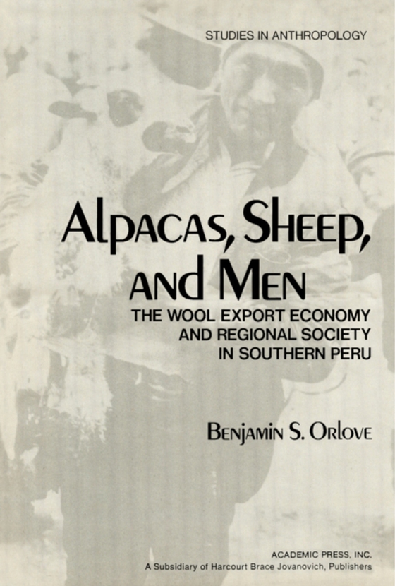 Alpacas, Sheep, and Men (e-bog) af Orlove, Benjamin S.