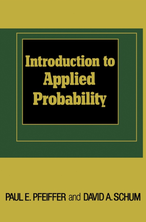 Introduction to Applied Probability (e-bog) af Schum, David A.