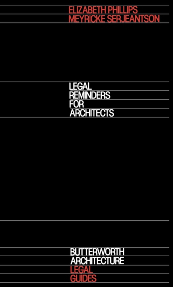 Legal Reminders for Architects (e-bog) af Serjeantson, Meyricke