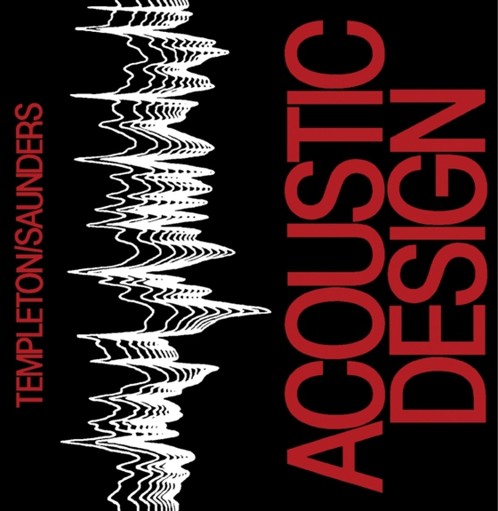 Acoustic Design (e-bog) af Saunders, David
