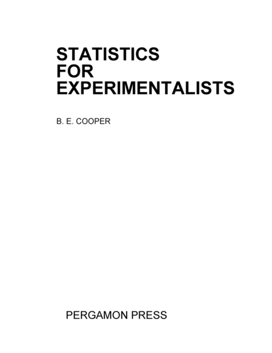 Statistics for Experimentalists (e-bog) af Cooper, B. E.