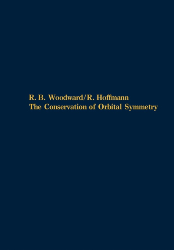 Conservation of Orbital Symmetry (e-bog) af Hoffmann, R.