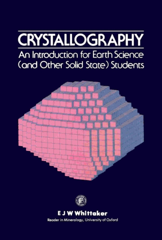 Crystallography (e-bog) af Whittaker, E. J. W.