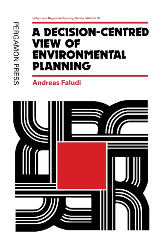 Decision-centred View of Environmental Planning (e-bog) af Faludi, A.