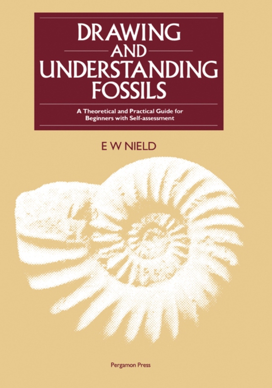 Drawing & Understanding Fossils (e-bog) af Nield, E. W.