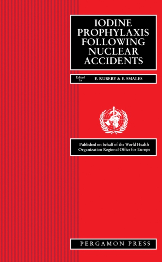 Iodine Prophylaxis Following Nuclear Accidents (e-bog) af -