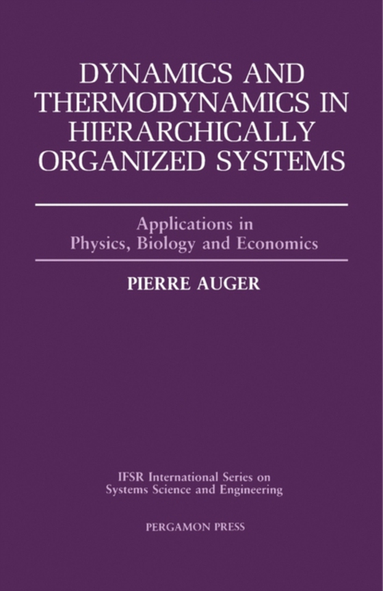 Dynamics and Thermodynamics in Hierarchically Organized Systems (e-bog) af Auger, P.