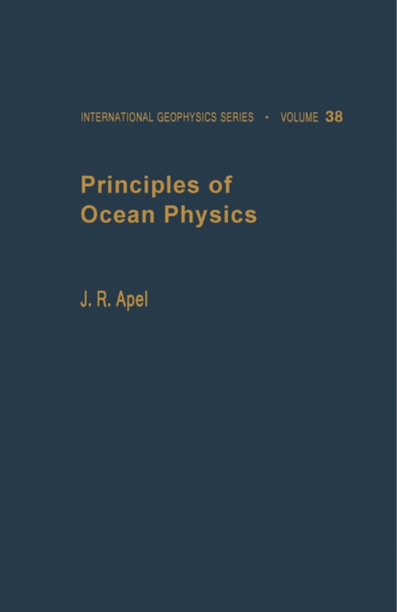 Principles of Ocean Physics (e-bog) af Apel, John R.