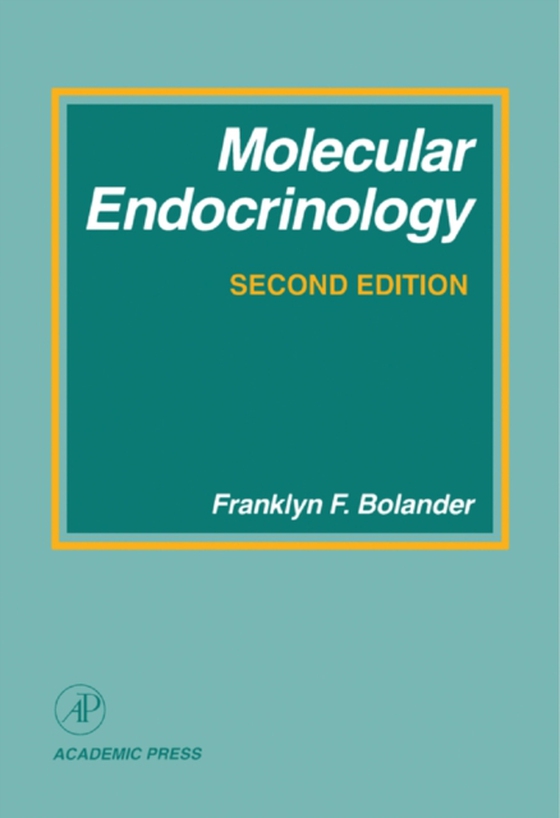 Molecular Endocrinology (e-bog) af Bolander, Franklyn F.