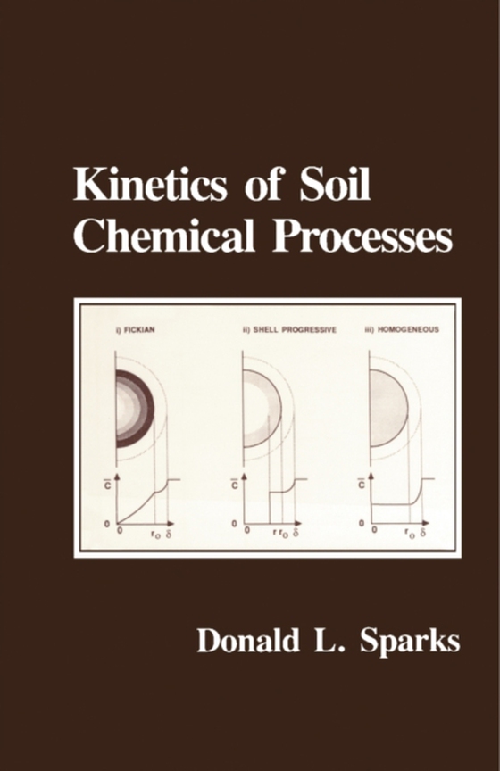 Kinetics of Soil Chemical Processes (e-bog) af Sparks, Donald L.