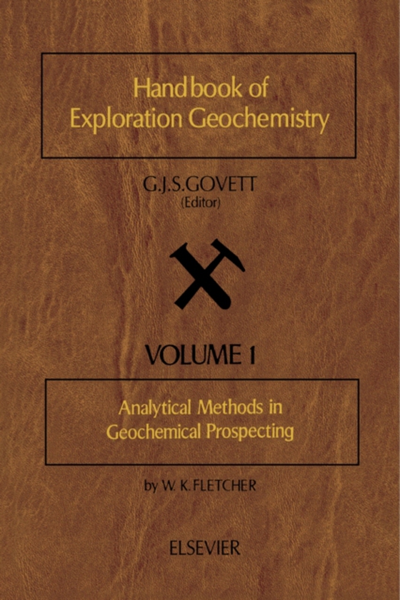 Analytical Methods in Geochemical Prospecting (e-bog) af Fletcher, W.K.