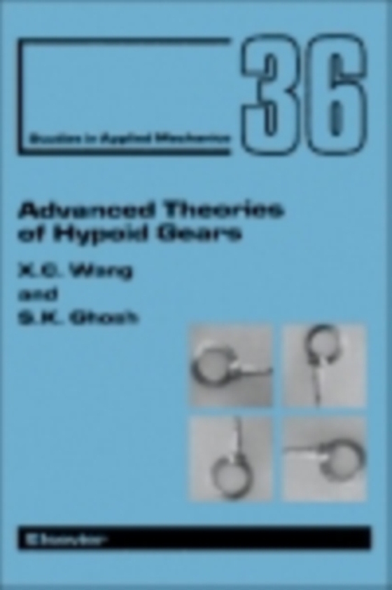 Advanced Theories of Hypoid Gears (e-bog) af Ghosh, S.K.