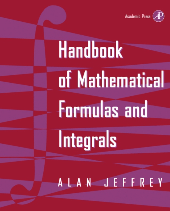 Handbook of Mathematical Formulas and Integrals (e-bog) af Jeffrey, Alan
